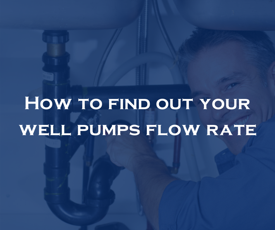 How to find out your well pumps flow rate Five Star Plumbing