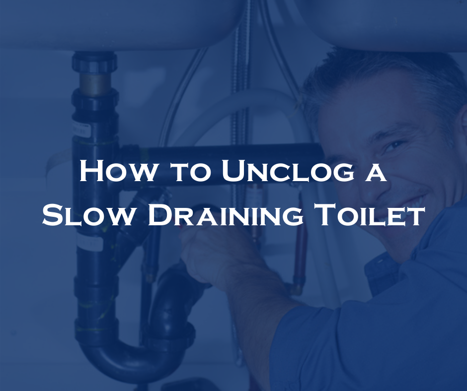 How to Unclog a Slow Draining Toilet Five Star Plumbing